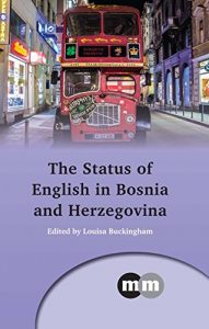 Descargar The Status of English in Bosnia and Herzegovina (Multilingual Matters) pdf, epub, ebook