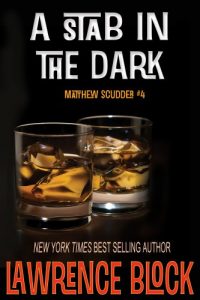 Descargar A Stab in the Dark (Matthew Scudder Mysteries Book 4) (English Edition) pdf, epub, ebook