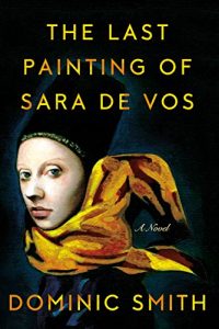 Descargar The Last Painting of Sara de Vos: A Novel pdf, epub, ebook