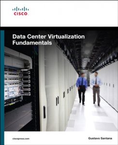 Descargar Data Center Virtualization Fundamentals: Understanding Techniques and Designs for Highly Efficient Data Centers with Cisco Nexus, UCS, MDS, and Beyond pdf, epub, ebook