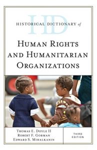 Descargar Historical Dictionary of Human Rights and Humanitarian Organizations (Historical Dictionaries of International Organizations) pdf, epub, ebook