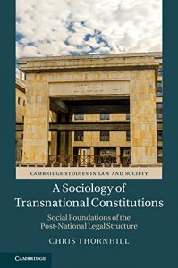 Descargar A Sociology of Transnational Constitutions: Social Foundations of the Post-National Legal Structure (Cambridge Studies in Law and Society) pdf, epub, ebook