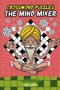 Descargar Crossword Puzzles: The Mind Mixer Volume 4 (Crossword Puzzles Series) pdf, epub, ebook