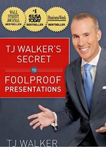 Descargar TJ Walker’s Secret to Foolproof Presentations (English Edition) pdf, epub, ebook