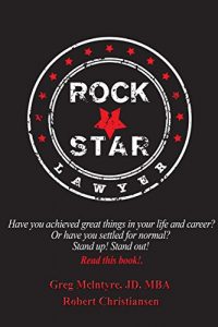 Descargar ROCKSTAR LAWYER: Have you achieved great things in your life and career? Or have you settled for normal? Stand up! Stand out! You must read this book. (English Edition) pdf, epub, ebook