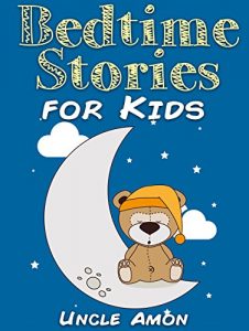 Descargar Books for Kids: Bedtime Stories for Kids (Bedtime Stories For Kids Ages 4-8): Short Bedtime Stories for Children (Fun Bedtime Story Collection Book 1) (English Edition) pdf, epub, ebook