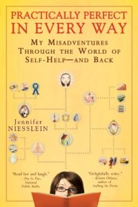 Descargar Practically Perfect in Every Way: My Misadventures Through the World of Self-Help–and Back pdf, epub, ebook