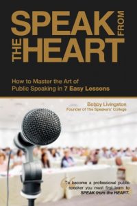 Descargar Speak from the Heart: How To Master the Art of Public Speaking in 7 Easy Lessons (English Edition) pdf, epub, ebook