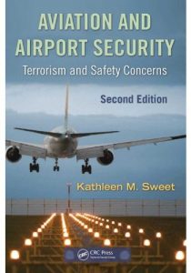 Descargar Aviation and Airport Security: Terrorism and Safety Concerns, Second Edition pdf, epub, ebook