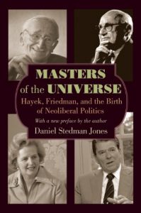 Descargar Masters of the Universe: Hayek, Friedman, and the Birth of Neoliberal Politics pdf, epub, ebook