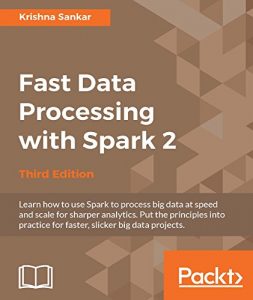 Descargar Fast Data Processing with Spark 2 – Third Edition pdf, epub, ebook