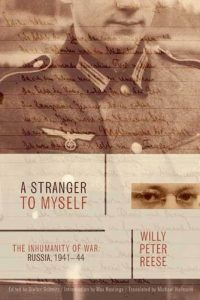 Descargar A Stranger to Myself: The Inhumanity of War: Russia, 1941-1944 pdf, epub, ebook