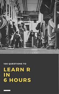 Descargar 100 Questions to Learn R in 6 Hours (English Edition) pdf, epub, ebook