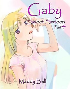 Descargar Gaby – Sweet Sixteen: Part 4 (English Edition) pdf, epub, ebook