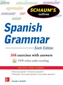 Descargar Schaum’s Outline of Spanish Grammar, 6th Edition (Schaum’s Outlines) pdf, epub, ebook