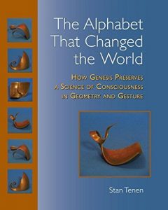 Descargar The Alphabet That Changed the World: How Genesis Preserves a Science of Consciousness in Geometry and Gesture pdf, epub, ebook