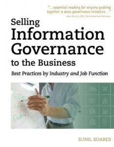 Descargar Selling Information Governance to the Business: Best Practices by Industry and Job Function pdf, epub, ebook