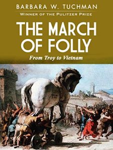 Descargar The March of Folly: From Troy to Vietnam (English Edition) pdf, epub, ebook