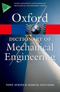 Descargar A Dictionary of Mechanical Engineering (Oxford Quick Reference) pdf, epub, ebook