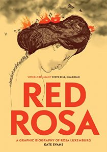 Descargar Red Rosa: A Graphic Biography of Rosa Luxemburg pdf, epub, ebook