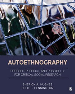 Descargar Autoethnography: Process, Product, and Possibility for Critical Social Research pdf, epub, ebook