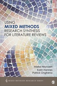 Descargar Using Mixed Methods Research Synthesis for Literature Reviews: The Mixed Methods Research Synthesis Approach (Mixed Methods Research Series) pdf, epub, ebook