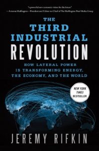 Descargar The Third Industrial Revolution: How Lateral Power Is Transforming Energy, the Economy, and the World pdf, epub, ebook