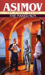 Descargar The Naked Sun (The Robot Series) pdf, epub, ebook