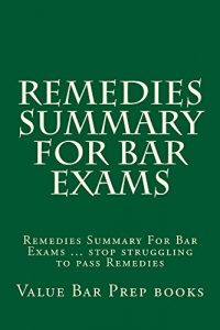 Descargar Remedies Summary For Bar Exams: e law book (English Edition) pdf, epub, ebook