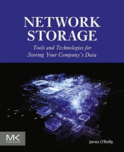 Descargar Network Storage: Tools and Technologies for Storing Your Company’s Data pdf, epub, ebook