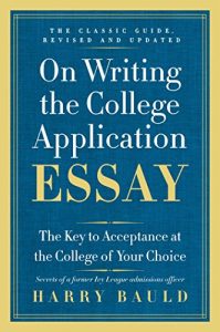 Descargar On Writing the College Application Essay, 25th Anniversary Edition: The Key to Acceptance at the College of Your Choice pdf, epub, ebook