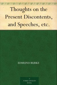 Descargar Thoughts on the Present Discontents, and Speeches, etc. (English Edition) pdf, epub, ebook