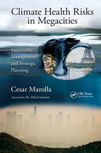 Descargar Climate Health Risks in Megacities: Sustainable Management and Strategic Planning pdf, epub, ebook