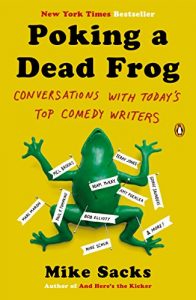 Descargar Poking a Dead Frog: Conversations with Today’s Top Comedy Writers pdf, epub, ebook