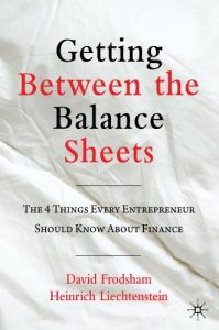 Descargar Getting Between the Balance Sheets: The Four Things Every Entrepreneur Should Know About Finance pdf, epub, ebook