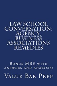 Descargar Law School Conversation: Agency, Business Associations Remedies (English Edition) pdf, epub, ebook