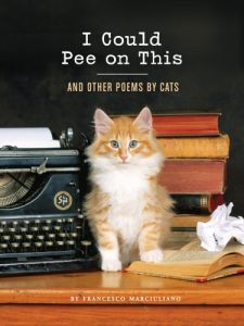 Descargar I Could Pee on This: And Other Poems by Cats pdf, epub, ebook