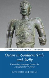 Descargar Oscan in Southern Italy and Sicily: Evaluating Language Contact in a Fragmentary Corpus (Cambridge Classical Studies) pdf, epub, ebook