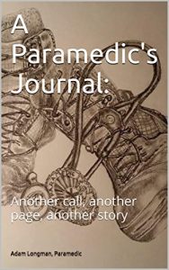 Descargar A Paramedic’s Journal:: Another call, another page, another story (English Edition) pdf, epub, ebook