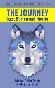 Descargar The Journey – Iggy, Burton and Howler: Eagle, Bear and Wolf Stories – Bedtime Stories for Kids Ages 3-10 or Children’s Intermediate Reader – Rounded Books (The Forest Friends Book 2) (English Edition) pdf, epub, ebook