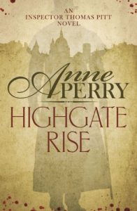 Descargar Highgate Rise: Thomas Pitt Mystery 11 (Charlotte & Thomas Pitt series) pdf, epub, ebook