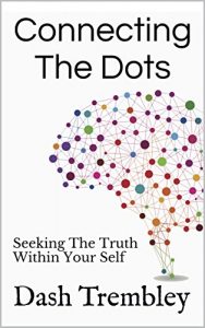 Descargar Connecting The Dots: Seeking The Truth Within Your Self (Our Minds Matter Book 4) (English Edition) pdf, epub, ebook