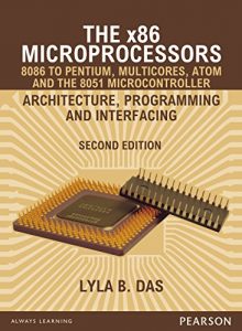 Descargar The x86 Microprocessors: 8086 to Pentium, Multicores, Atom and the 8051 Microcontroller, 2/e: Programming and Interfacing pdf, epub, ebook