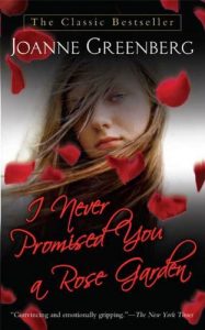 Descargar I Never Promised You a Rose Garden: A Novel pdf, epub, ebook