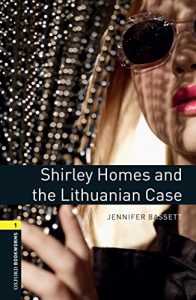 Descargar Shirley Homes and the Lithuanian Case Level 1 Oxford Bookworms Library pdf, epub, ebook