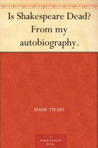 Descargar Is Shakespeare Dead? From my autobiography. (English Edition) pdf, epub, ebook