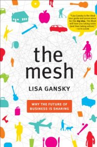 Descargar The Mesh: Why the Future of Business Is Sharing pdf, epub, ebook