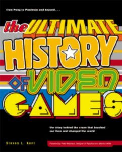 Descargar The Ultimate History of Video Games: from Pong to Pokemon and beyond…the story behind the craze that touched our lives and changed the world: from Pong … touched our li ves and changed the world pdf, epub, ebook