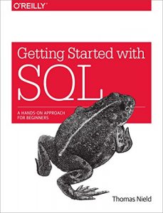 Descargar Getting Started with SQL: A Hands-On Approach for Beginners pdf, epub, ebook