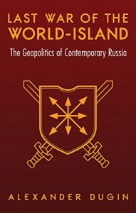 Descargar Last War of the World-Island: The Geopolitics of Contemporary Russia (English Edition) pdf, epub, ebook